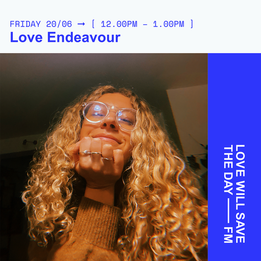 2025-06-20 Love Endeavour - Nessa | LWSTD-FM