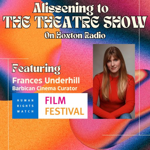 The Theatre Show x Human Rights Watch Film Festival