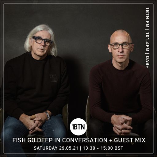 Fish Go Deep - 29.05.2021