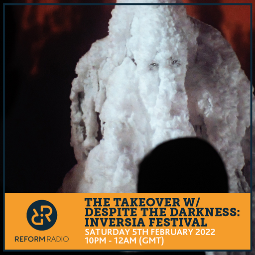The Takeover w/ Despite the Darkness: Inversia Festival 5th February 2022