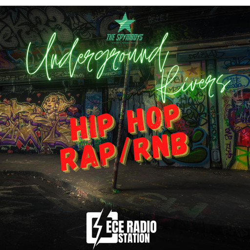 ECEradio.com Presents "Underground Rivers Hip Hop / Rap /RNB " by Spymboys