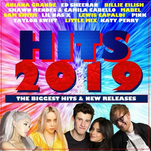 HITS 2019 : 3 feat ARIANA GRANDE SOCIAL HOUSE ED SHEERAN SHAWN MENDES TAYLOR SWIFT LIL NAS X PINK
