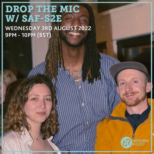 Drop The Mic w/ SAF-S2E 3rd August 2022