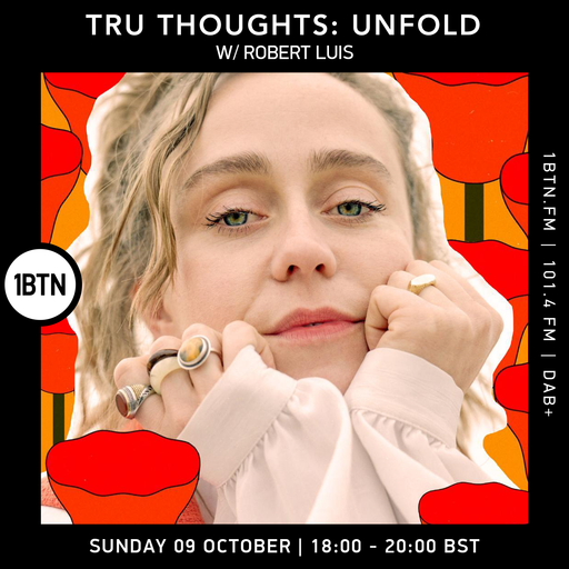Tru-Thoughts: Unfold with Rob Luis - 09.10.2022