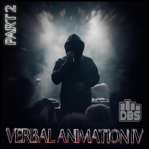 VERBAL ANIMATION IV Part 2 - Sunday Early Bird Show on drumbase.space [11/16/2025]