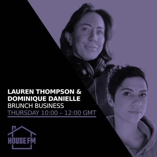 Lauren Thompson & Dominique Danielle - Brunch Business 21 NOV 2024