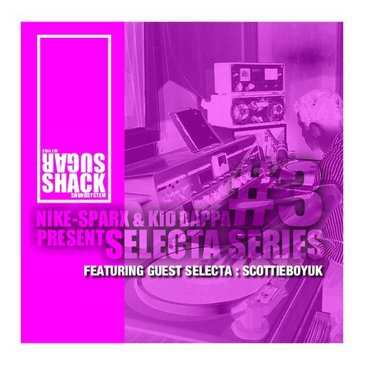 Selecta Series #3... ScottieboyUK