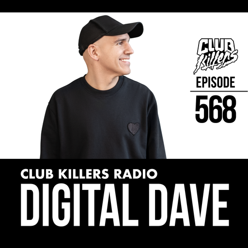 Club Killers Radio #568 - Digital Dave (Hip Hop Mix)