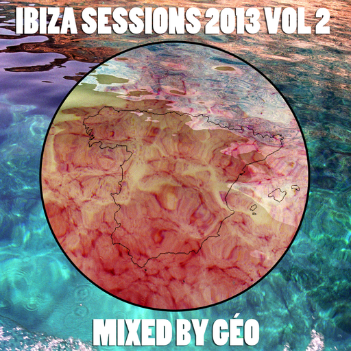 Ibiza Sessions 2013 Vol 2