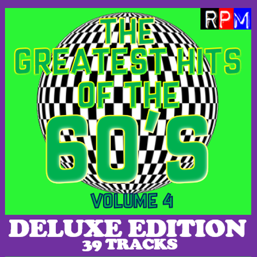 THE GREATEST HITS OF THE 60'S : 04 - DELUXE EDITION