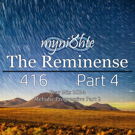 The Reminense 416 - Year Mix 2024 Part 4