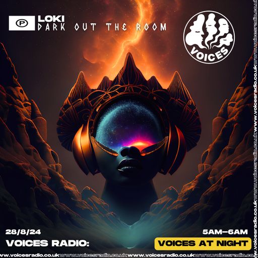 Loki: Dark Out The Room - 28/08/24 - [Voices Radio]