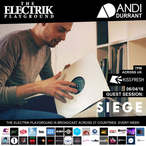 Electrik Playground 16/4/16 inc. Siege Guest Session