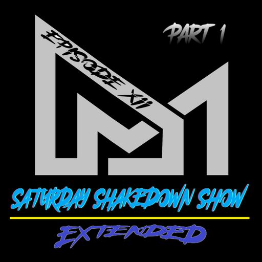 SATURDAY SHAKEDOWN SHOW No.XII [ Extended ] Part 1 - drumbase.space Radioshow