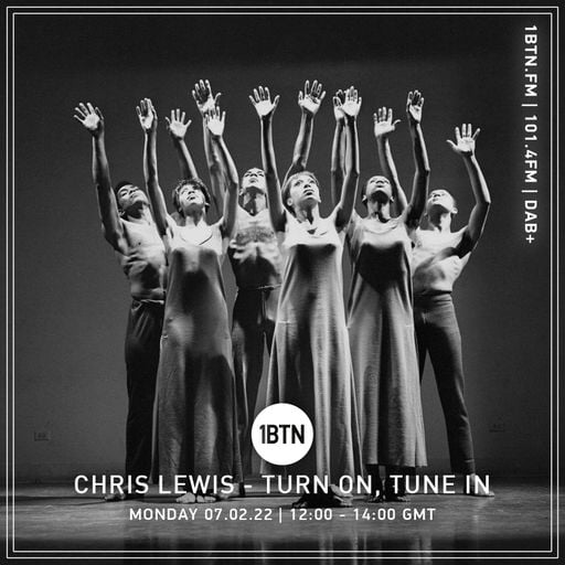 Turn On, Tune In with Chris Lewis - 07.02.2022