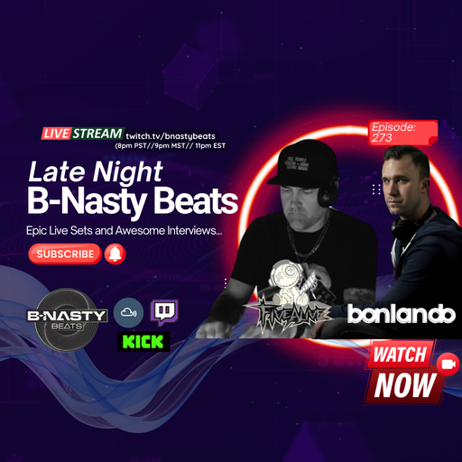 Late Night B-Nasty Beats #BNB273 w/ Bonlando and Five Alive (ALL VINYL SETS)
