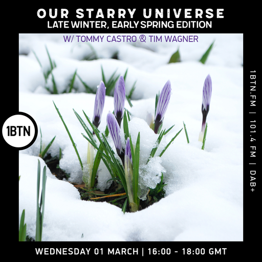 Our Starry Universe with Tim Wagner & Tommy Castro - 01.03.2023