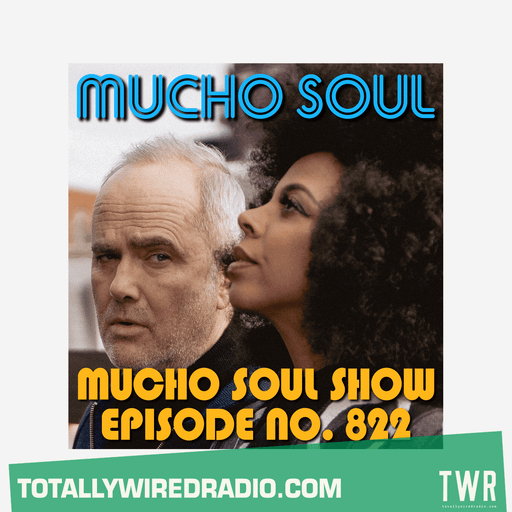 The Mucho Soul Show w/ Alan Kenny Arscott & Ket Shah ~ 11.11.25
