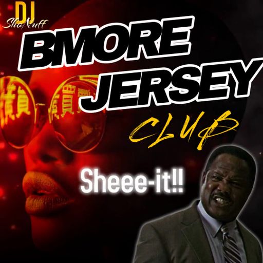 THE BMORE JERSEY CLUB STYLE SHOW (QUICK MIX)
