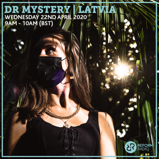 DR MYSTERY (Latvia) 22nd April 2020