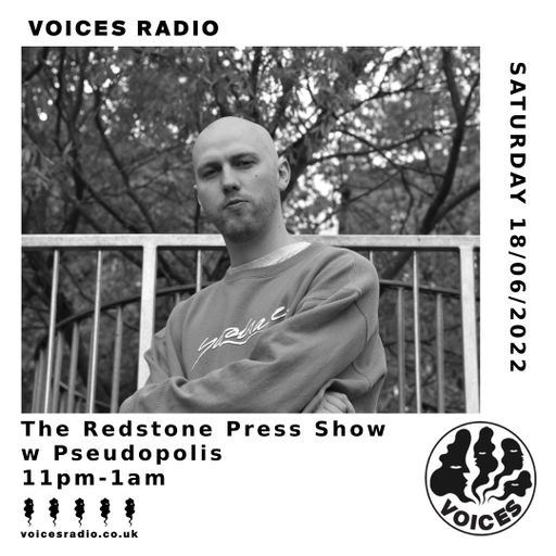 The Redstone Press Show with Pseudopolis - 18/06/2022