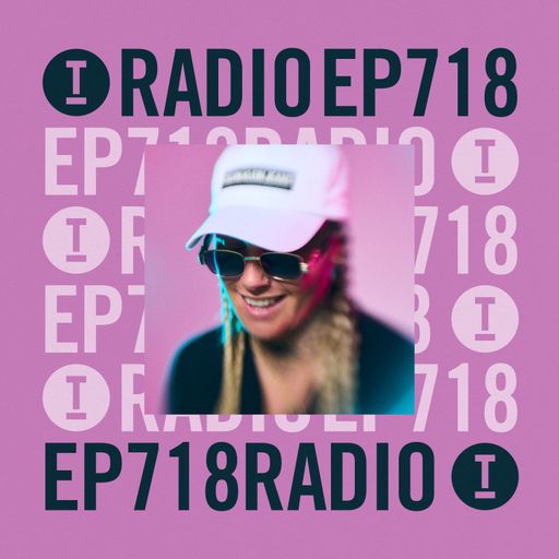 Toolroom Radio EP718 - Presented by ESSEL
