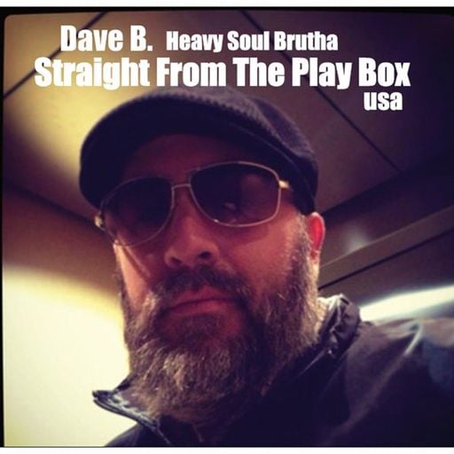 Dave B - Straight From The Play Box