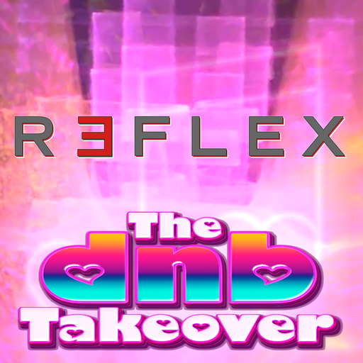 The DnB Takeover 011 - Reflex - June '25
