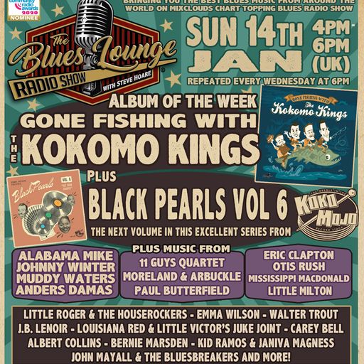 The Blues Lounge Radio Show Jan 14th 2024 Ft Album of the Week 'Gone Fishing With The Kokomo Kings'