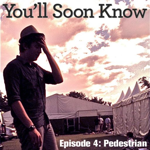 Podcast Episode 4 - Pedestrian