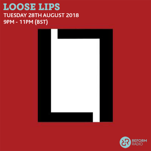 Loose Lips 28th August 2018