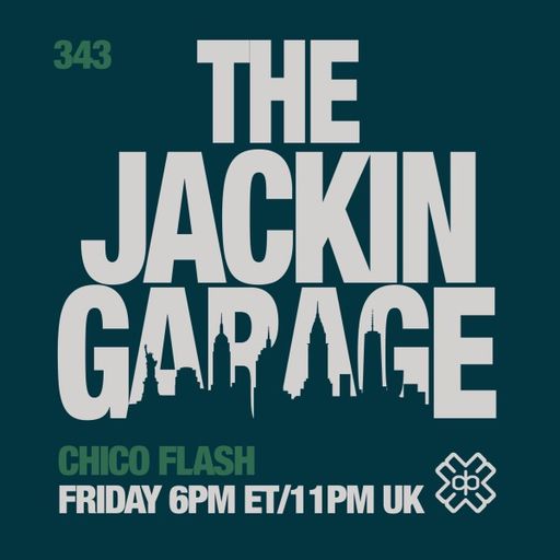 Chico Flash - The Jackin’ Garage (08/05/26)