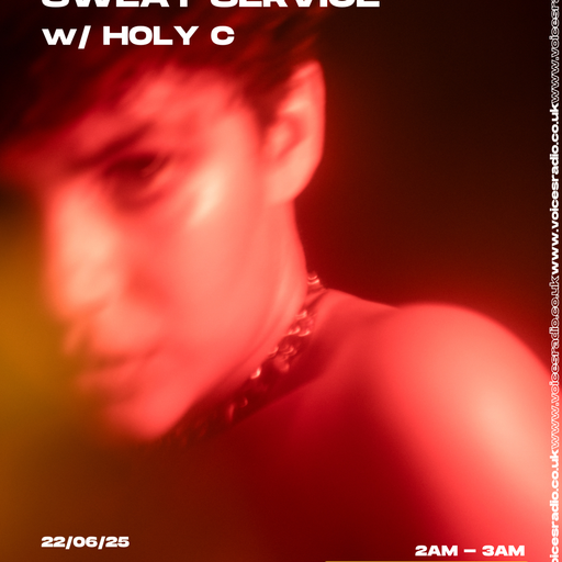 Sweat Service w/ HOLY C - 22/06/25 - [Voices Radio]