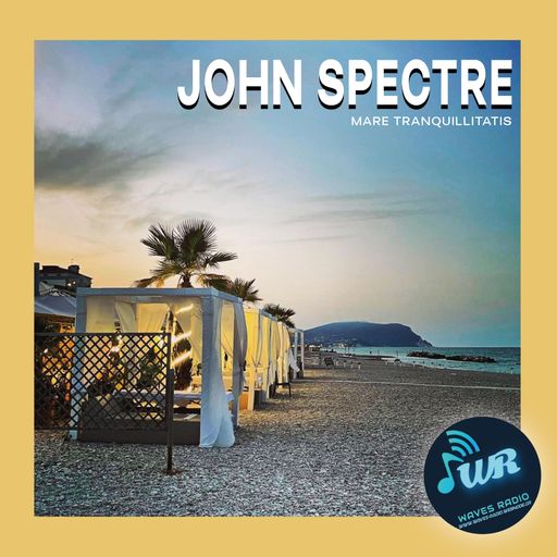 JOHN SPECTRE for Waves Radio #55