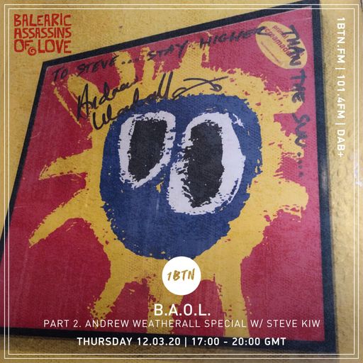 Steve KIW (The BAOL show) - Andrew Weatherall tribute, part two - 12.03.2020