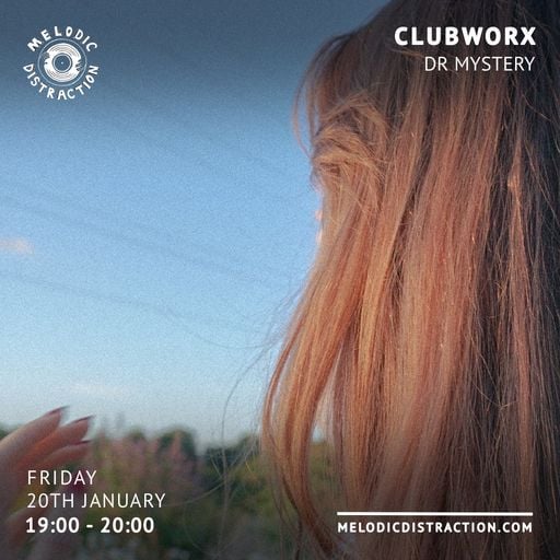 Clubworx: DR MYSTERY (January '23)