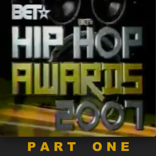 The 2007 BET Hip-Hop Awards Soundtrack (According 2 Madd Dawg) - Part 1