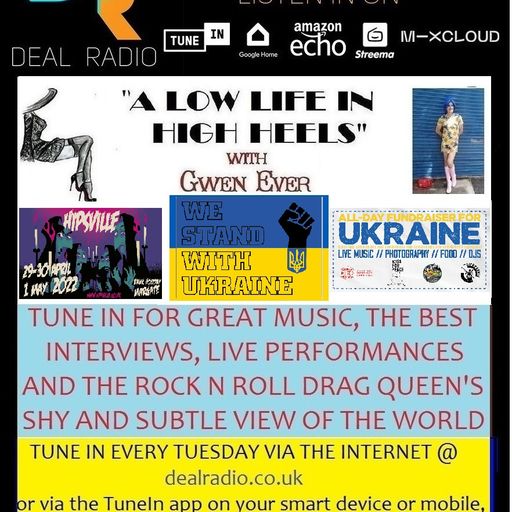 A LOW LIFE IN HIGH HEELS WITH GWEN EVER RADIO SHOW 29TH MARCH 2022 EDITION