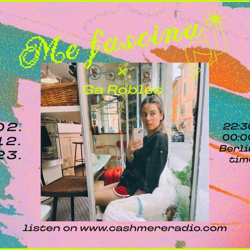 Me Fascina x Ga Robles — Episode No.3