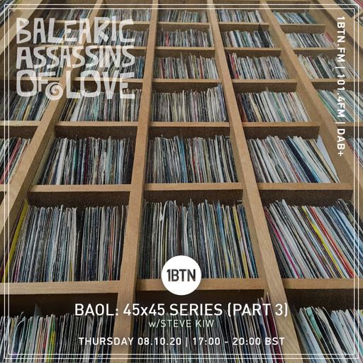 Balearic Assassins Of Love 45x45 vol3 with Steve KIW - 08.10.2020