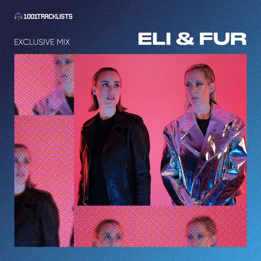 Eli & Fur - 1001Tracklists ‘NYX Music’ Exclusive Mix