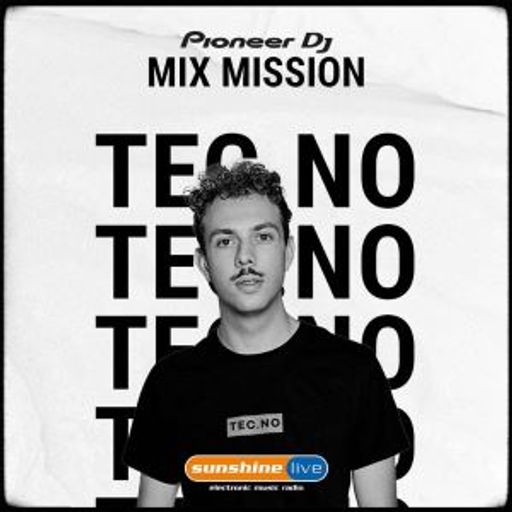 Tec.No - Sunshine Live Pioneer DJ Mix Mission