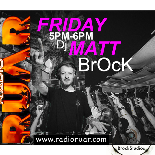 RUAR DJ Matt BROCK . SHOW 6 LIVE HOUSE