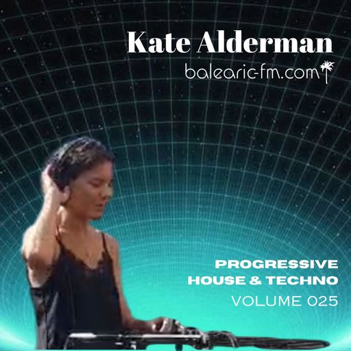 Progressive House & Techno (025) (Kate Alderman)