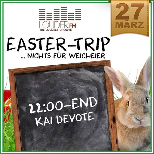 Easter Trip Marathon at Louder.FM 27.03.2016