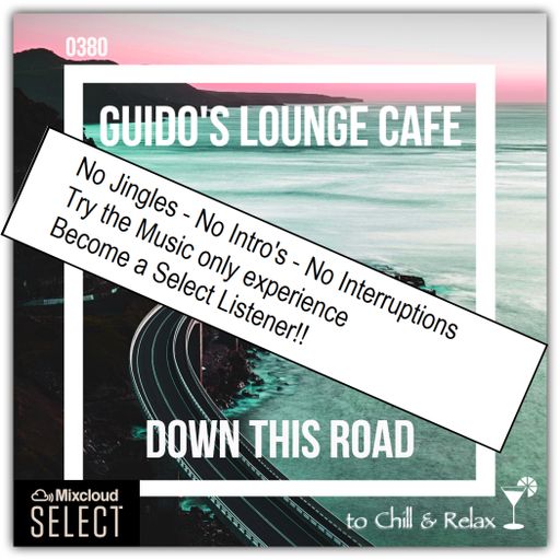 Guido's Lounge Cafe Broadcast 0380 Down This Road (Select)