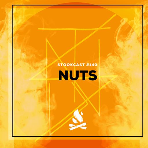 Stookcast #140 - NUTS