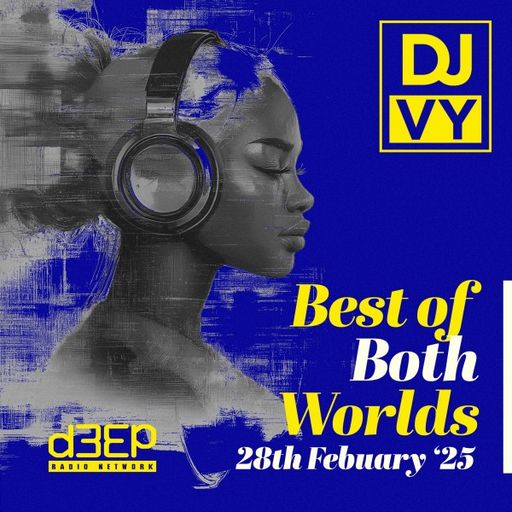 DJ Vy - Best Of Both Worlds (28/02/25)