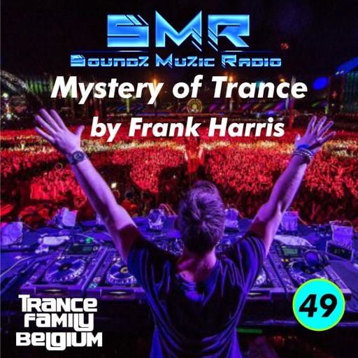 SoundZ Music Radio # Frank Harris Mystery of Trance Ep.49