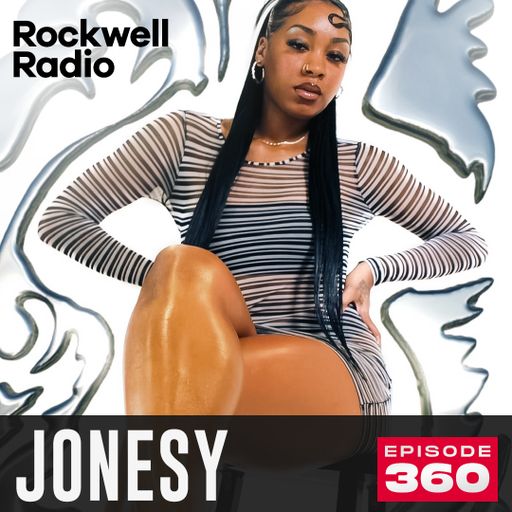 ROCKWELL RADIO - JONESY - OCT 2024 (EP. 360)